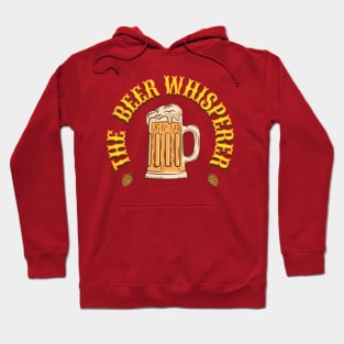 The Beer Whisperer Funny Alcohol Hoodie